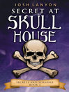 Cover image for Secret at Skull House